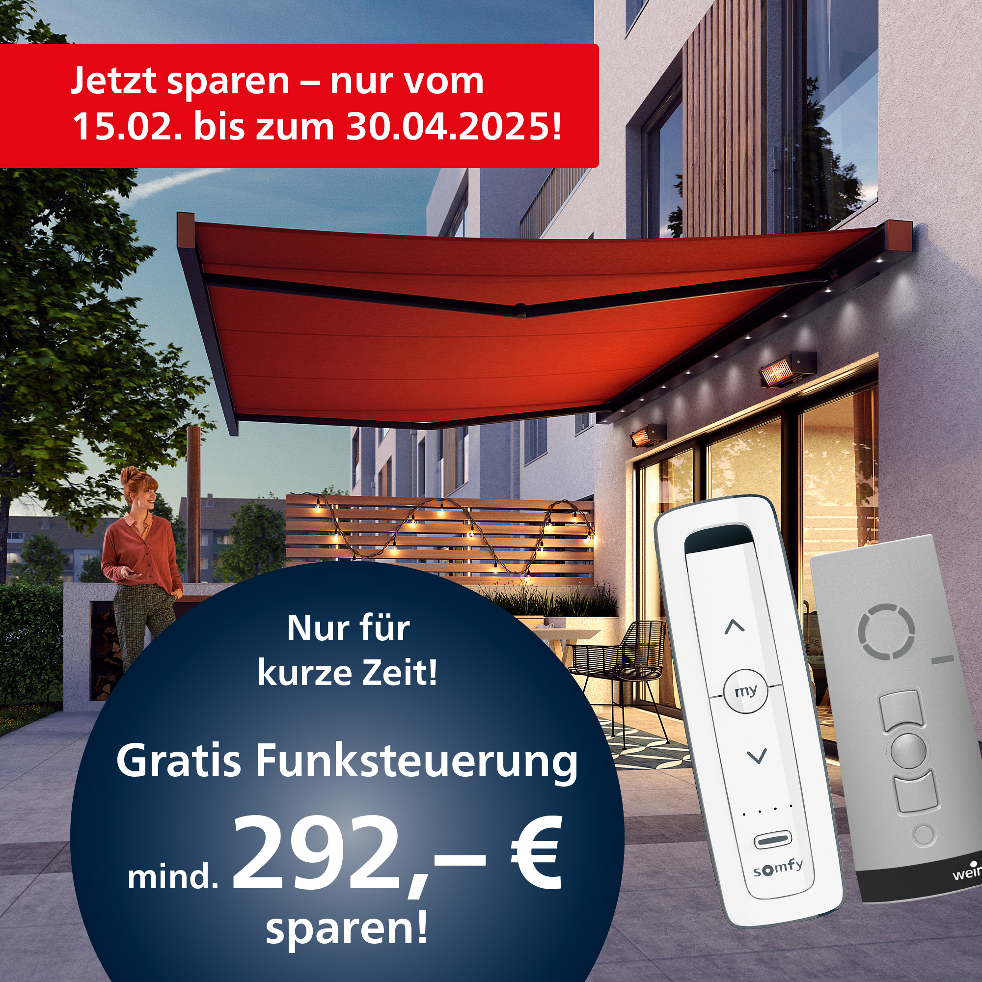Nur für kurze Zeit: Funksteuerung im Wert von € 292,- zu Ihrer neuen Markise sichern!